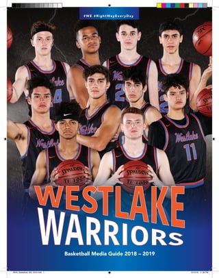 Basketball Media Guide 2018 – 2019
#WE #RightWayEveryDay
WHS_Basketball_MG_2019.indd 1 12/10/18 11:06 PM
 