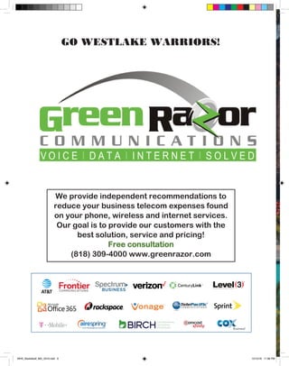 GO WESTLAKE WARRIORS!
We provide independent recommendations to
reduce your business telecom expenses found
on your phone,...
