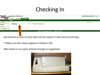  Search for title, author or keyword.Checking OutType in Student’s identification number in the box next to Find. * Make sure Student’s name and picture match the person intending to check out. 