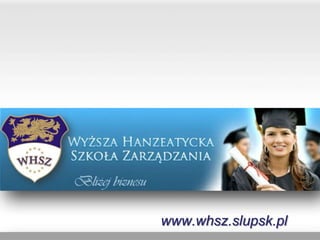 www.whsz.slupsk.pl
oferta edukacyjna…
 