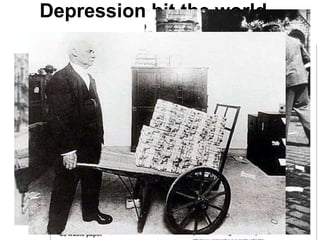 Depression hit the world
 