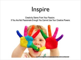 Inspire
 