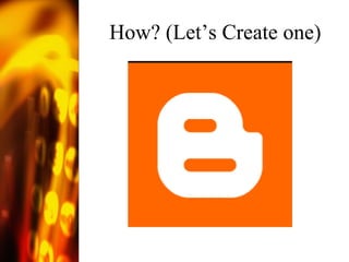 How? (Let’s Create one) 