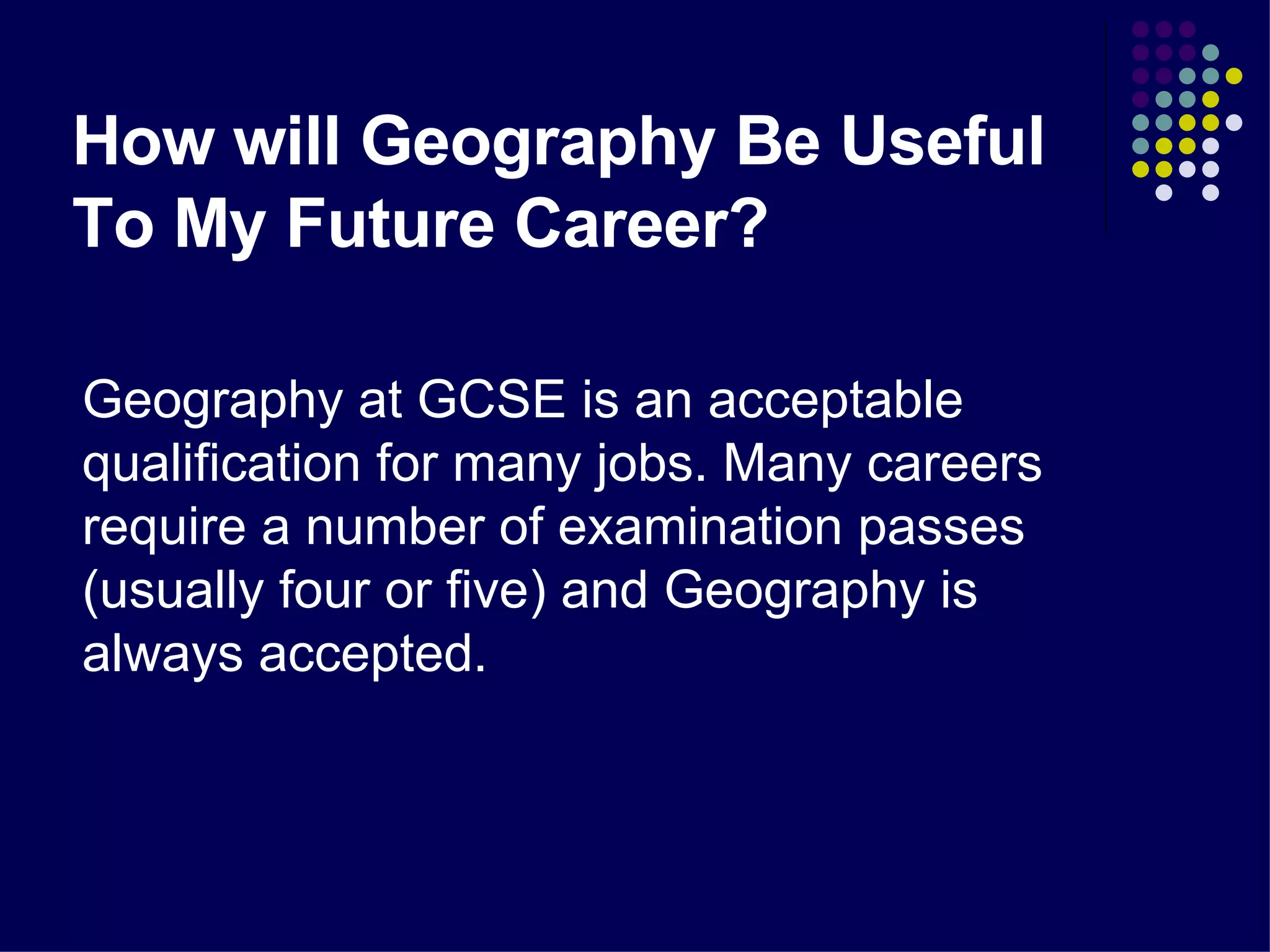 Why Choose Gcse Geography? | PPT