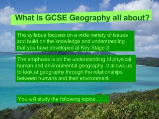Why Choose Gcse Geography? | PPT