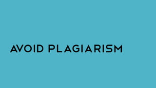 Avoid plagiarism