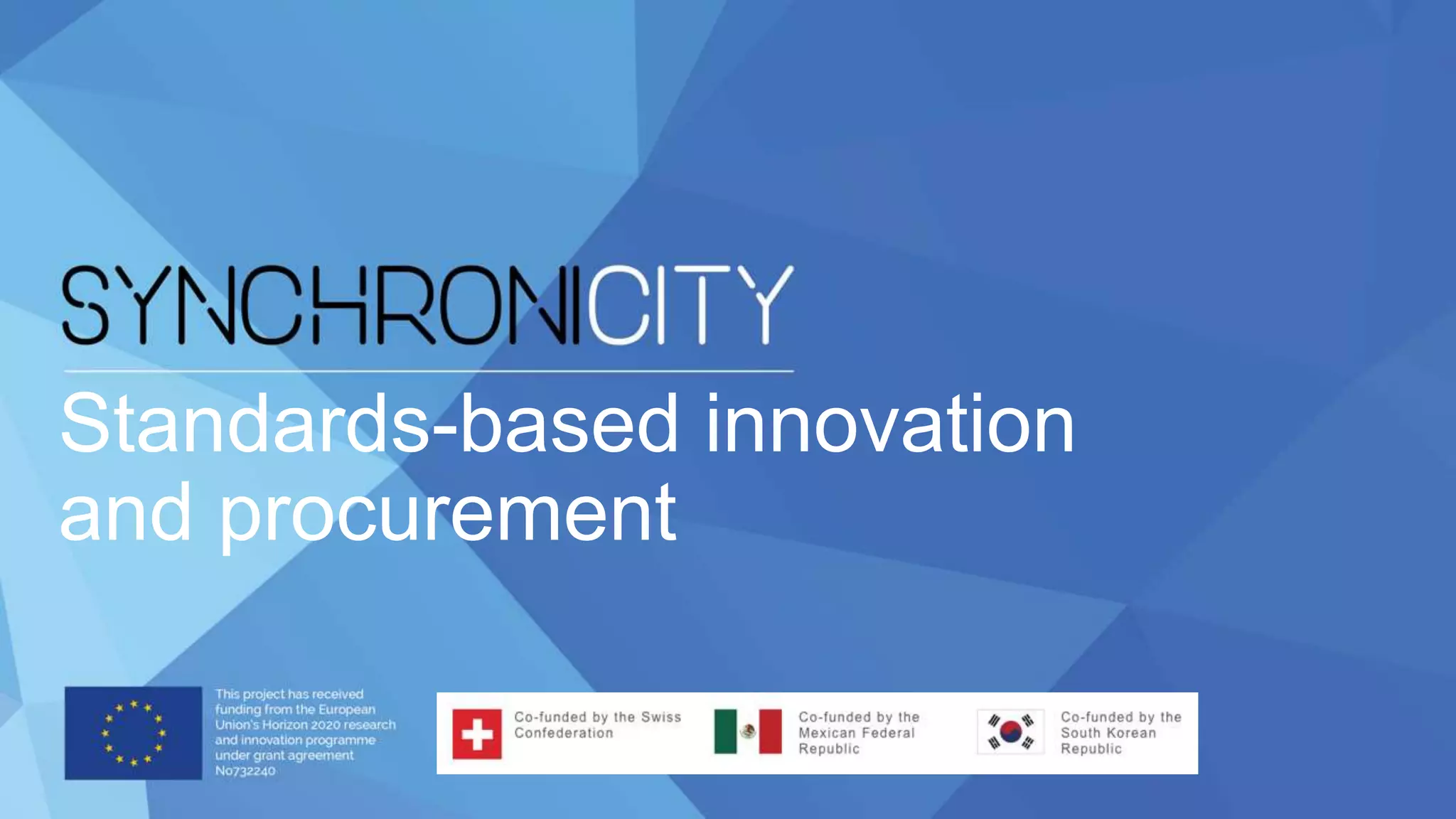 Standards-based innovation
and procurement
 