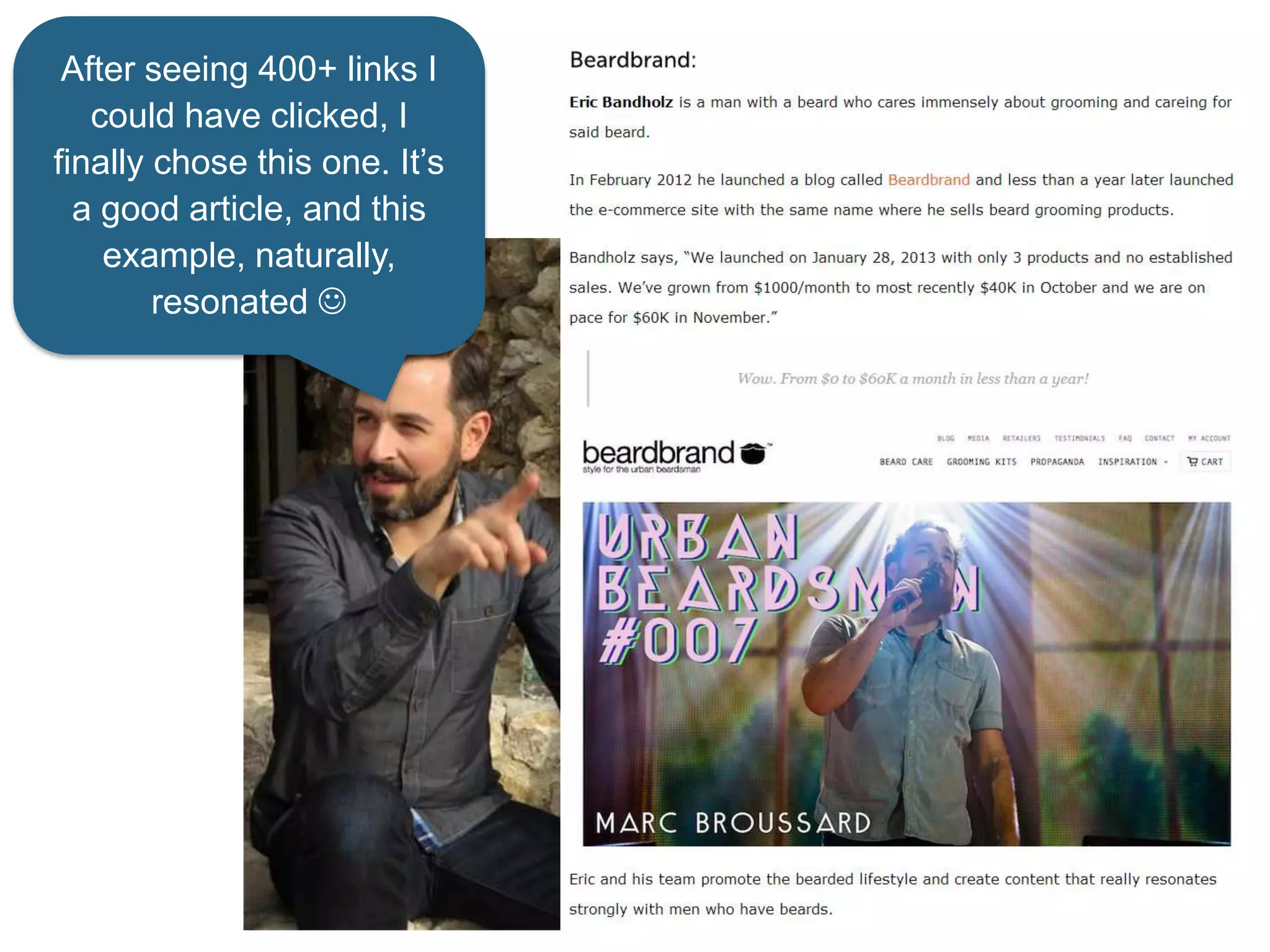 After seeing 400+ links I
could have clicked, I
finally chose this one. It’s
a good article, and this
example, naturally,
resonated 
 