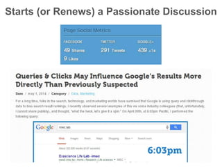 Starts (or Renews) a Passionate Discussion
 