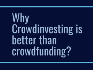 Why Crowd Investing is better than Crowdfunding