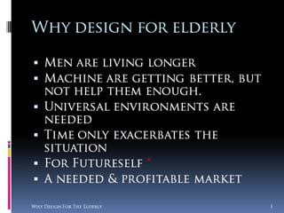 Why Design For The Elderly