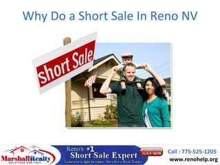 Why Do a Short Sale In Reno NV




                        Call : 775-525-1205
                         www.renohelp.org
 