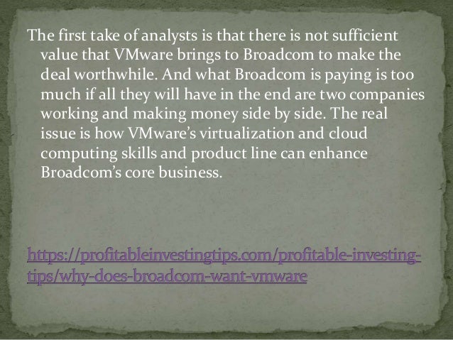 It could well be that the folks at Broadcom see a
technological future that is different from and more
profitable than the...
