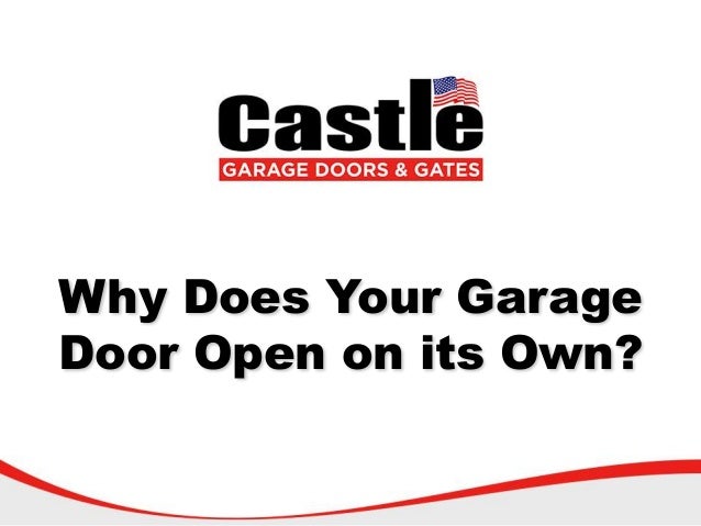 Why Does Your Garage Door Open On Its Own