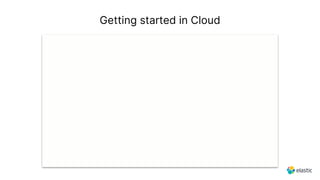 Getting started in Cloud
 