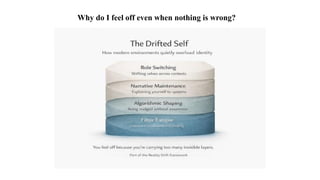 Why do I feel off even when nothing is wrong?
 