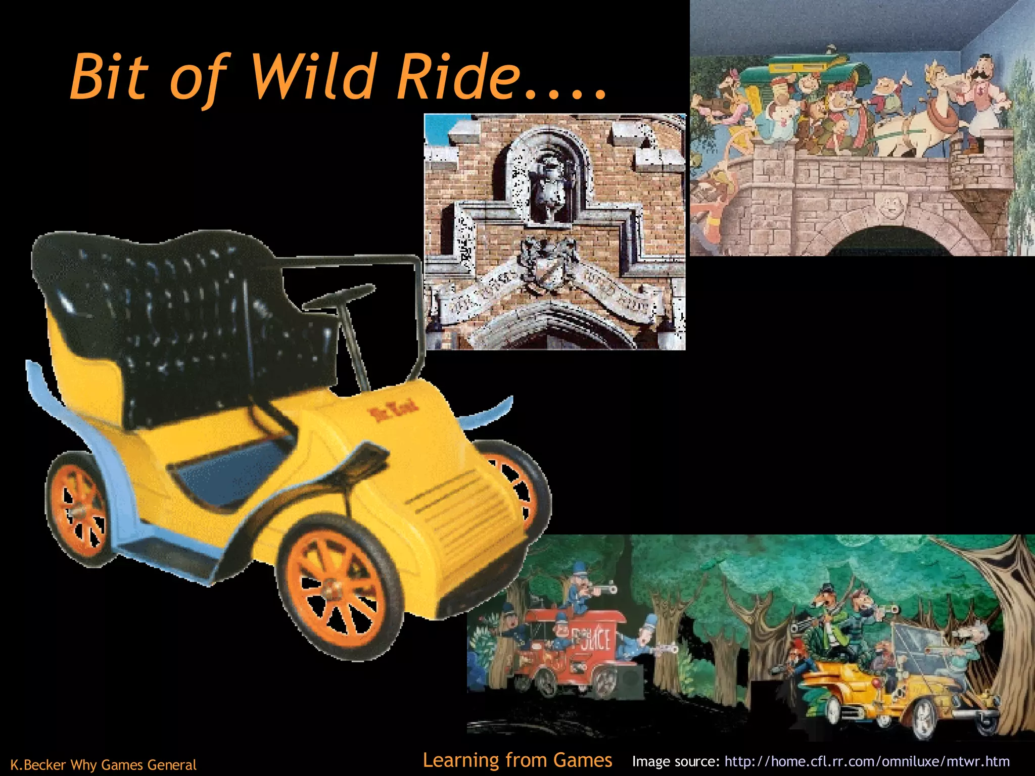Bit of Wild Ride.... Image source:  http://home.cfl.rr.com/omniluxe/mtwr.htm   