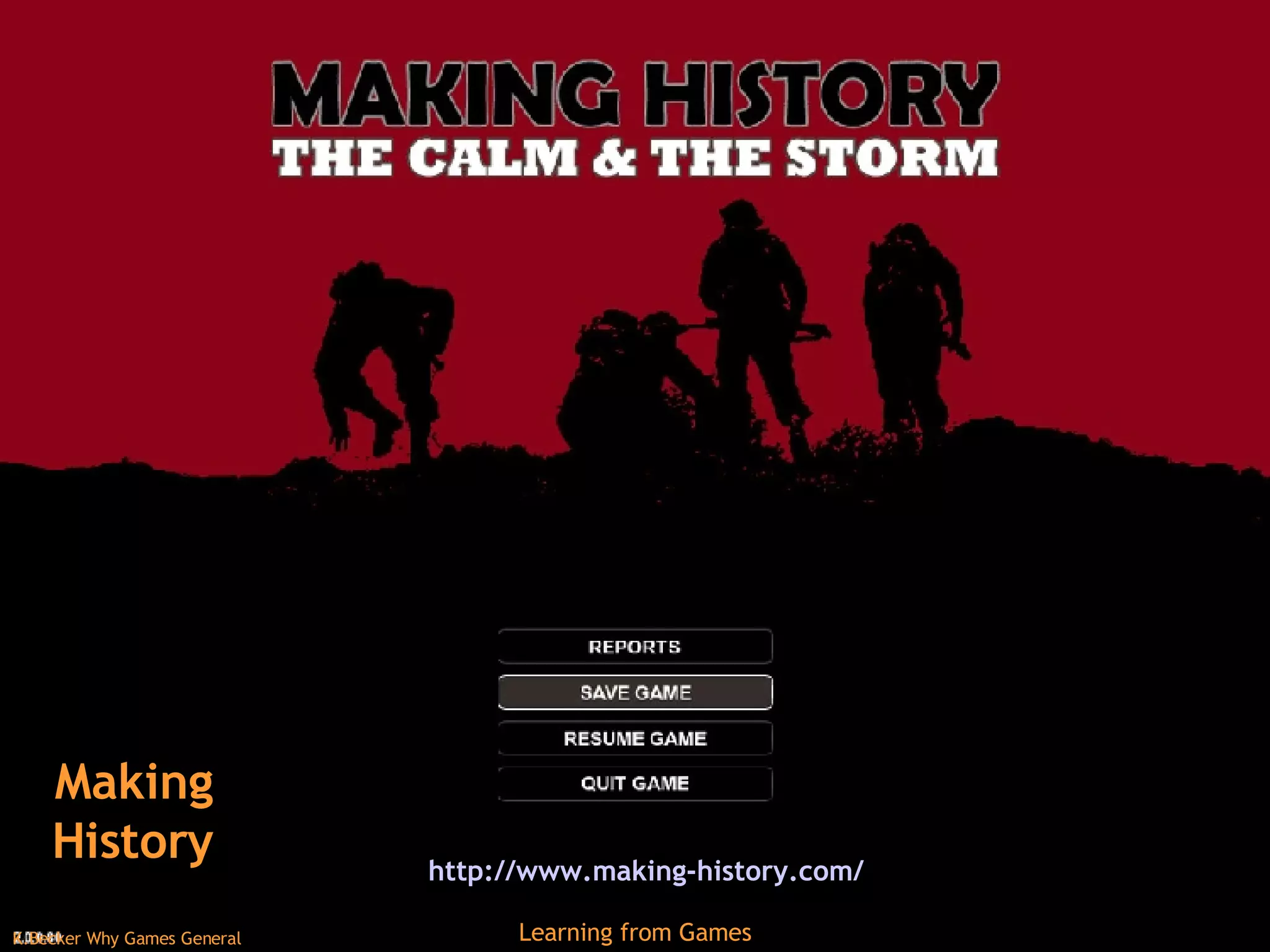Making History http://www.making-history.com/   