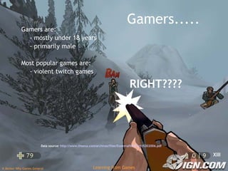 Gamers..... Gamers are: - mostly under 18 years - primarily male Most popular games are: - violent twitch games RIGHT???? Data source:  http://www.theesa.com/archives/files/Essential%20Facts%202006.pdf   XIII 