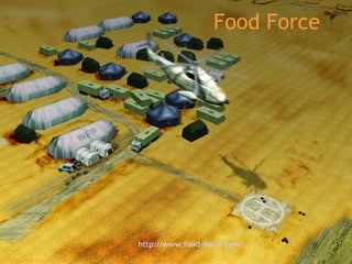 Food Force http://www.food-force.com/   