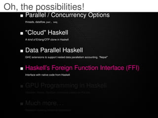 Why Haskell