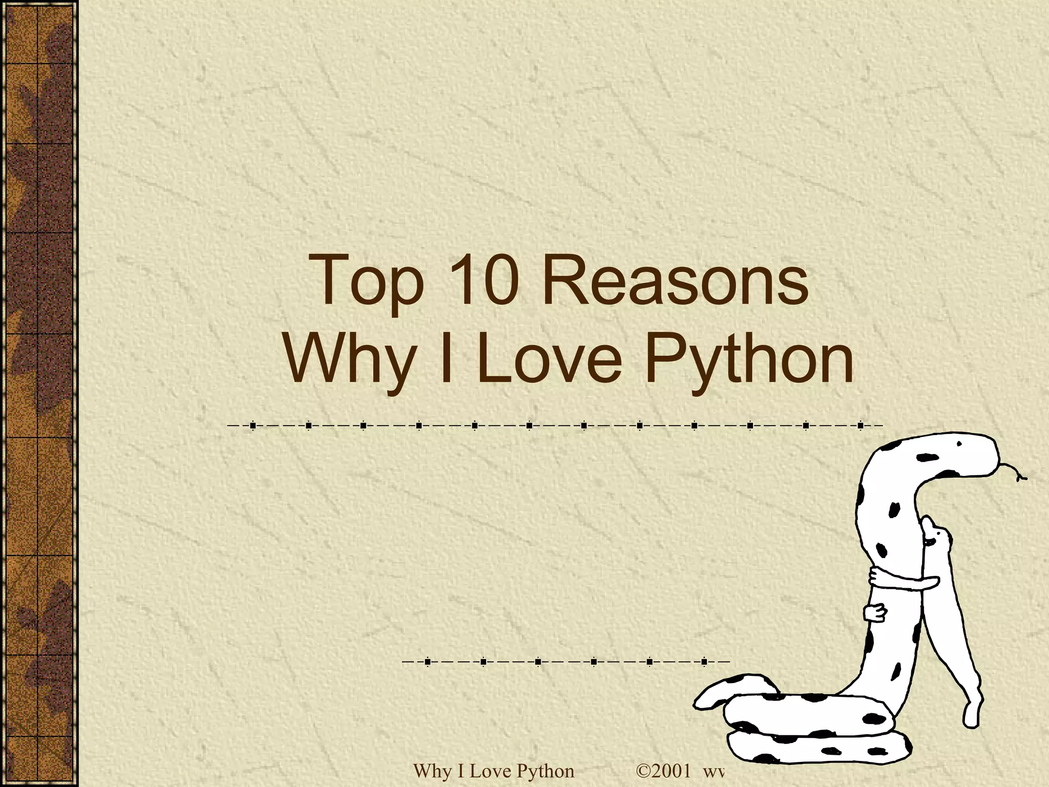 Top 10 Reasons  Why I Love Python 