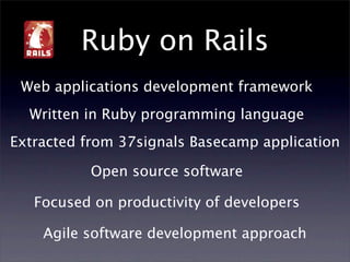 Why I Love Ruby On Rails