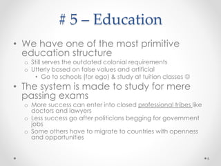 # 5 - Jealousy & envy others
• Part of Indian sub continental culture
• More eminent in village areas and among
females
• Most of Sri Lankans pretend they help
each others, but secretly envy others
happiness & success
• This is the main reason for not having
much success for Sri Lankan’s in global
business because people do not
collaborate and enjoy each others
success
6
 