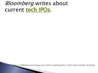 Bloomberg writes about
current tech IPOs.
 