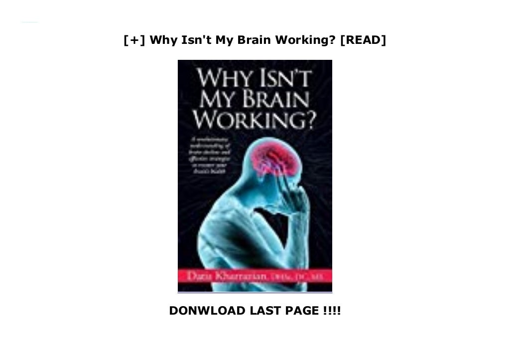 Why Isn't My Brain Working? [READ]