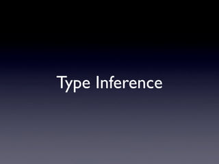 Type Inference
 