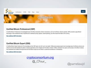 @pamelawjd
cryptoconsortium.org
@_CFour_
 