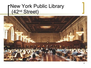 New York Public Library  (42 nd  Street) 