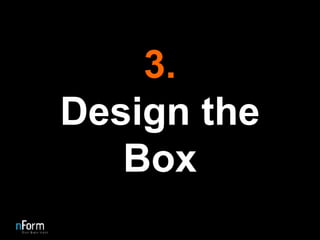 3. Design the Box 