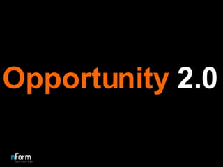 Opportunity  2.0 