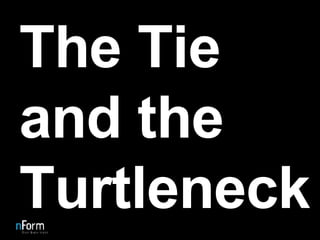 The Tie and the Turtleneck 
