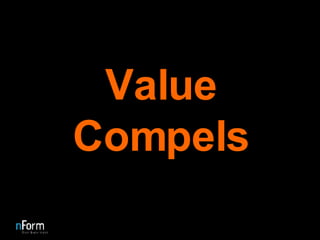 Value Compels 