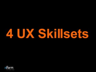 4 UX Skillsets 