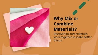 Understanding Material Mixing and Combining: Properties and Design ...