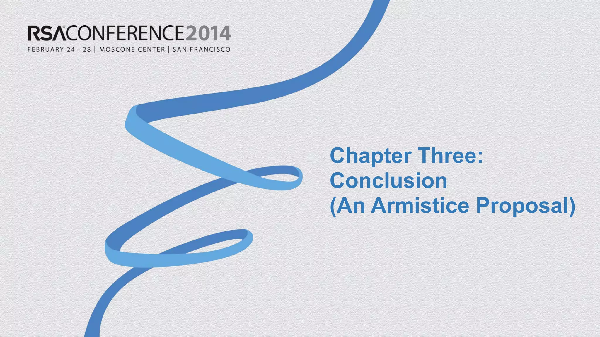 Chapter Three: Conclusion (An Armistice Proposal)  