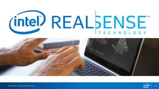 Intel Software – Developers Relations Division 13
 