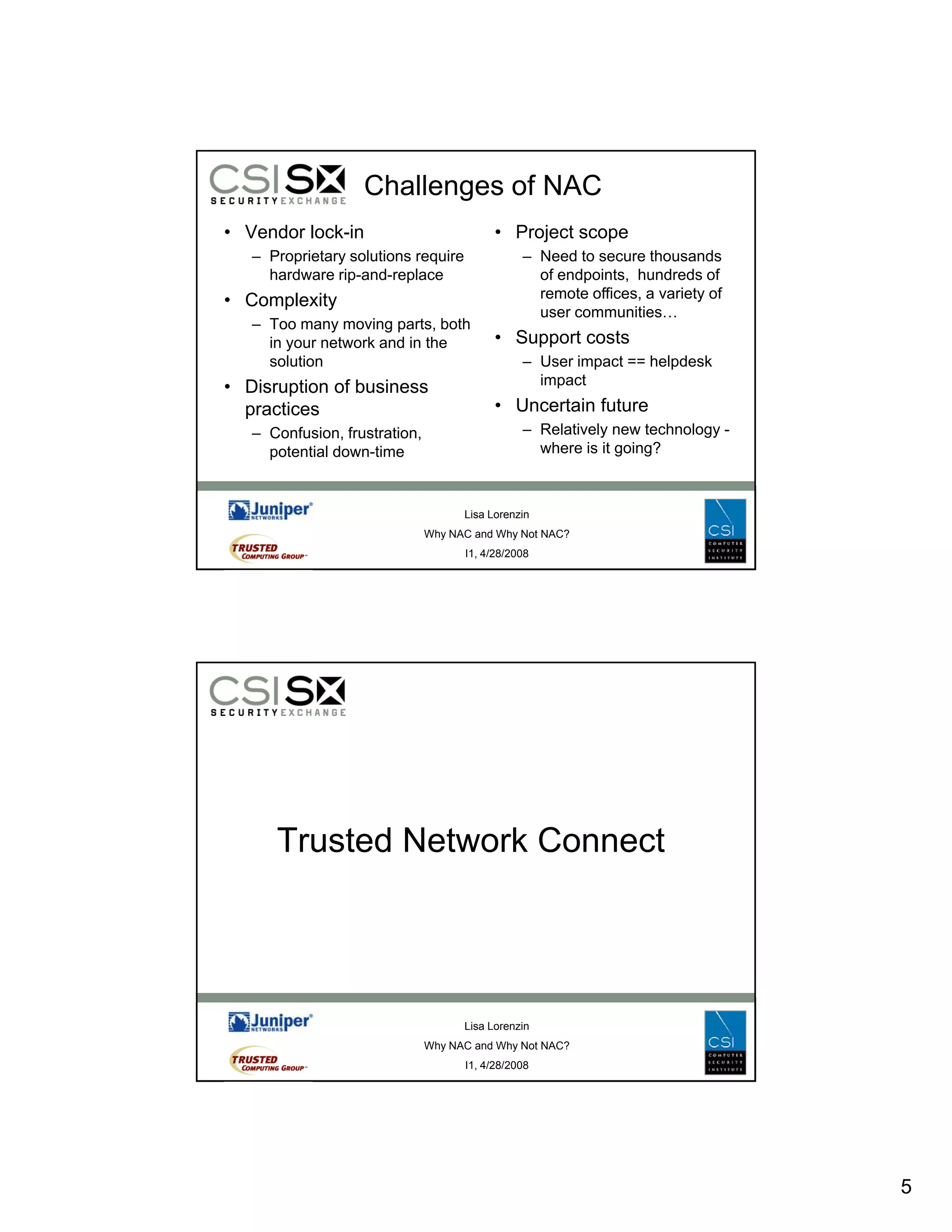 Why NAC and Why Not NAC