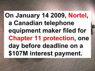 Why Nortel Went Bankrupt