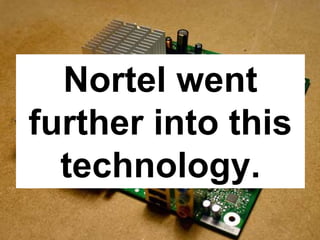 Why Nortel Went Bankrupt
