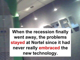 Why Nortel Went Bankrupt