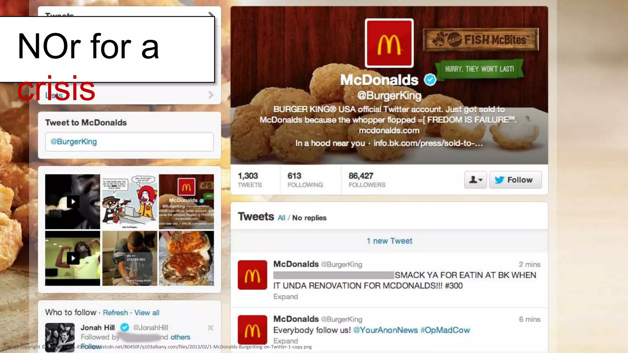 Image copyright © Twitter - wac.450f.edgecastcdn.net/80450F/q103albany.com/files/2013/02/1-McDonalds-BurgerKing-on-Twitter-1-copy.png
 