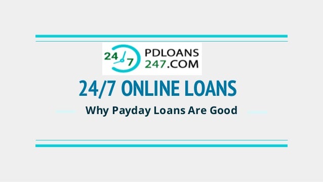 24/7 payday lending products