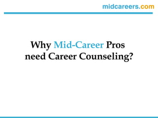 Why  Mid-Career  Pros  need Career Counseling? 