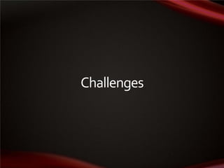 Challenges

 