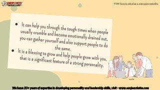 We have 20+ years of expertise in developing personality and leadership skills, visit - www.sanjeevdatta.com
Visit: how to develop a strong personality
 